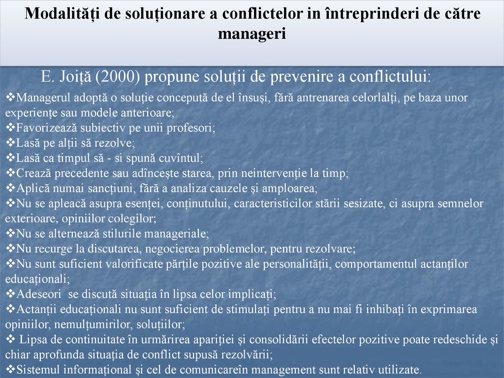 E. Joiță (2000) propune soluții de prevenire a conflictului: