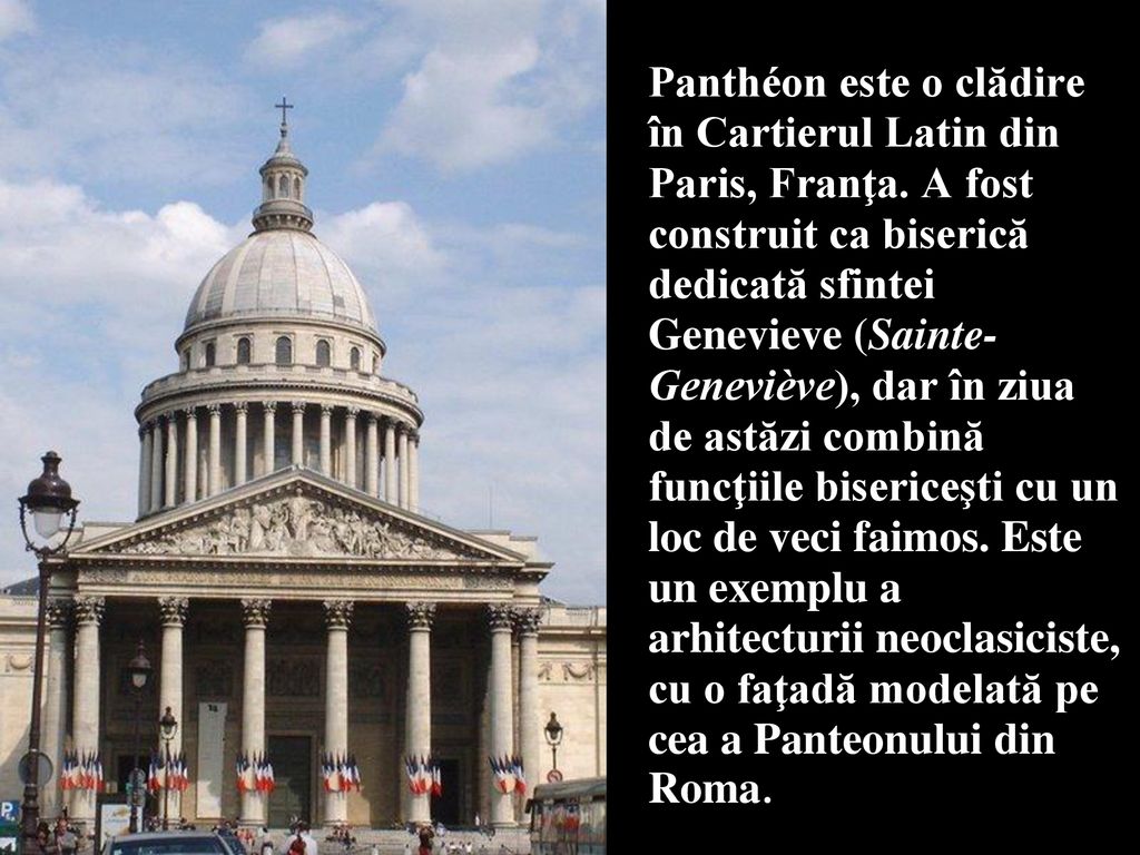 Panthéon este o clădire în Cartierul Latin din Paris, Franţa