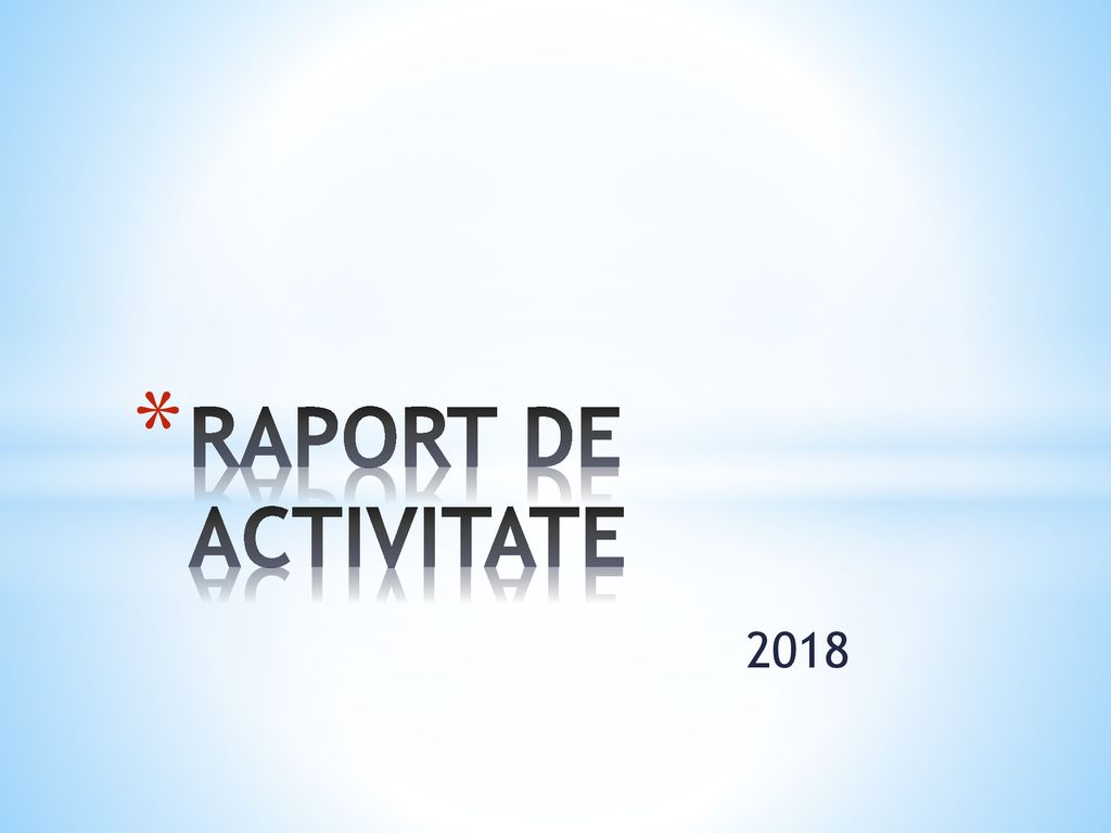 RAPORT DE ACTIVITATE 2018