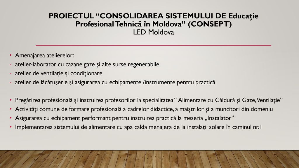 Proiectul Consolidarea Sistemului de Educaţie Profesional Tehnică în Moldova (CONSEPT) LED Moldova