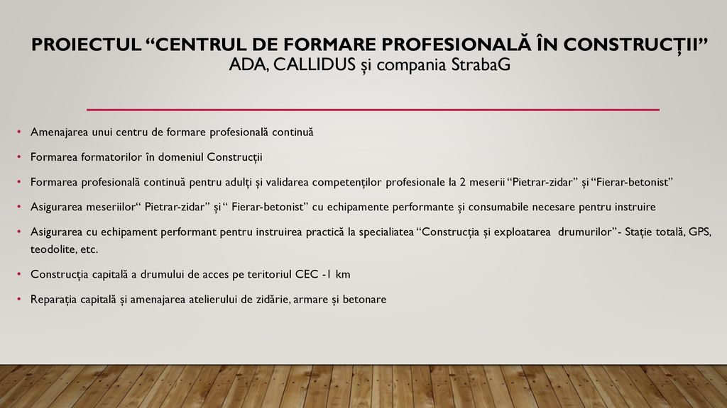 Proiectul Centrul de Formare Profesională în Construcţii guvernul Austriei, ADA, CALLIDUS şi compania StrabaG