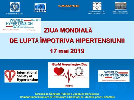 ZIUA MONDIALĂ DE LUPTĂ ÎMPOTRIVA HIPERTENSIUNII 17 mai 2019