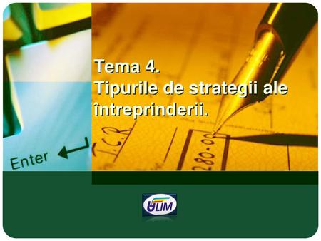 Tema 4. Tipurile de strategii ale întreprinderii.