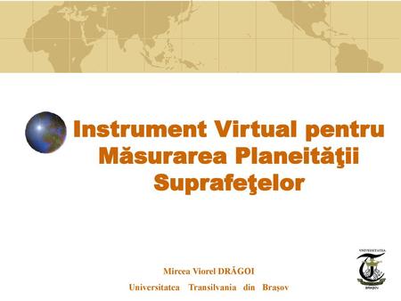 Instrument Virtual pentru Măsurarea Planeităţii Suprafeţelor