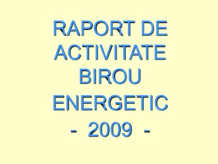 RAPORT DE ACTIVITATE BIROU