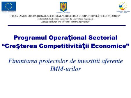 Finantarea proiectelor de investitii aferente IMM-urilor