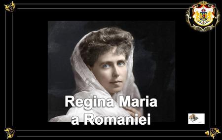 Regina Maria a Romaniei.