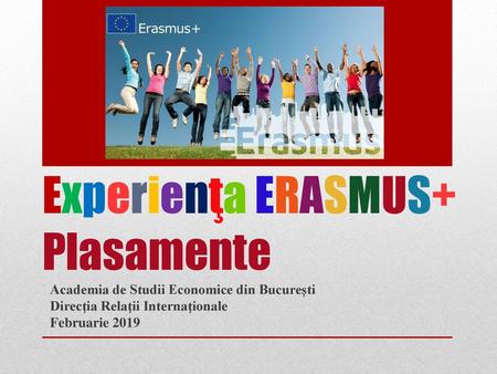 Experienţa ERASMUS+ Plasamente