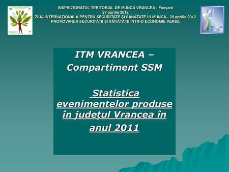 Statistica evenimentelor produse în judeţul Vrancea în anul 2011