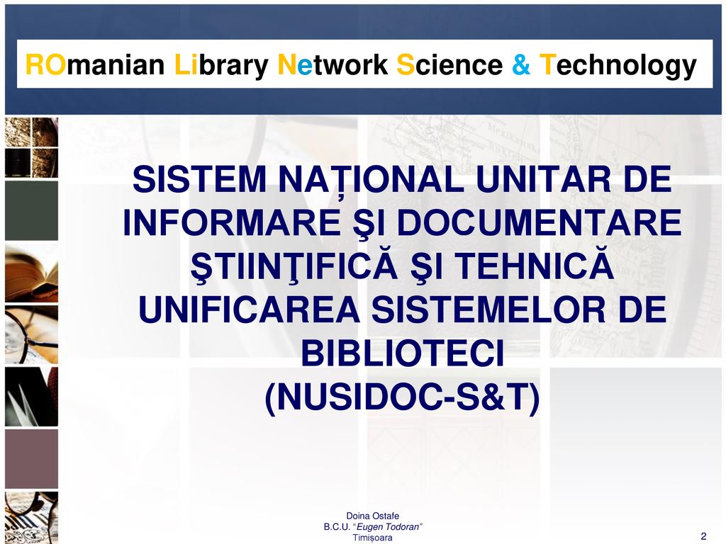 ROmanian Library Network Science & Technology