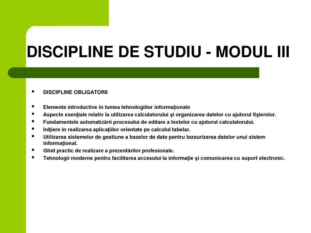DISCIPLINE DE STUDIU - MODUL III