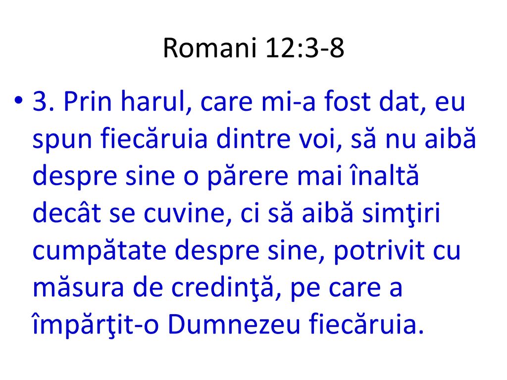 Romani 12:3-8