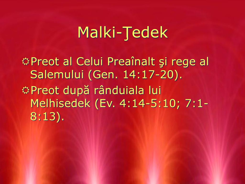 Malki-Ţedek Preot al Celui Preaînalt şi rege al Salemului (Gen.
