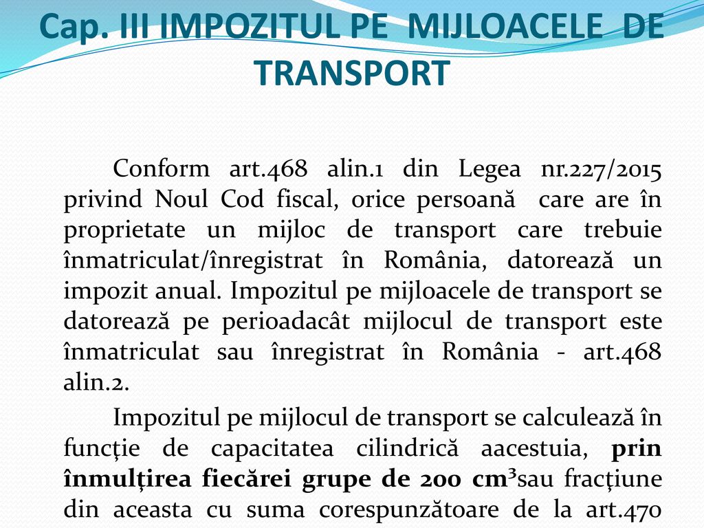 Cap. III IMPOZITUL PE MIJLOACELE DE TRANSPORT