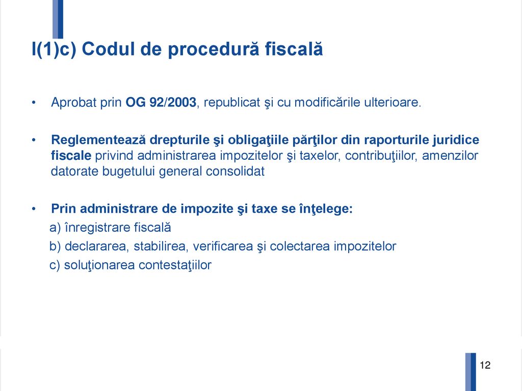 I(1)c) Codul de procedură fiscală