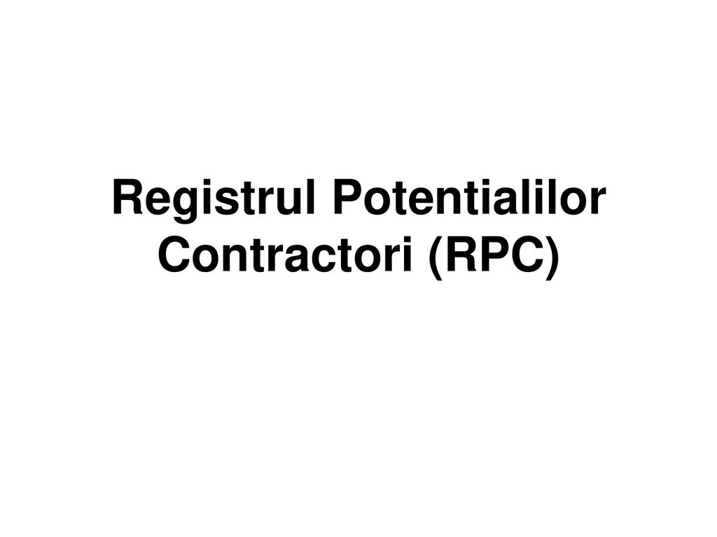 Registrul Potentialilor Contractori (RPC)