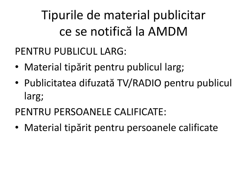 Tipurile de material publicitar ce se notifică la AMDM