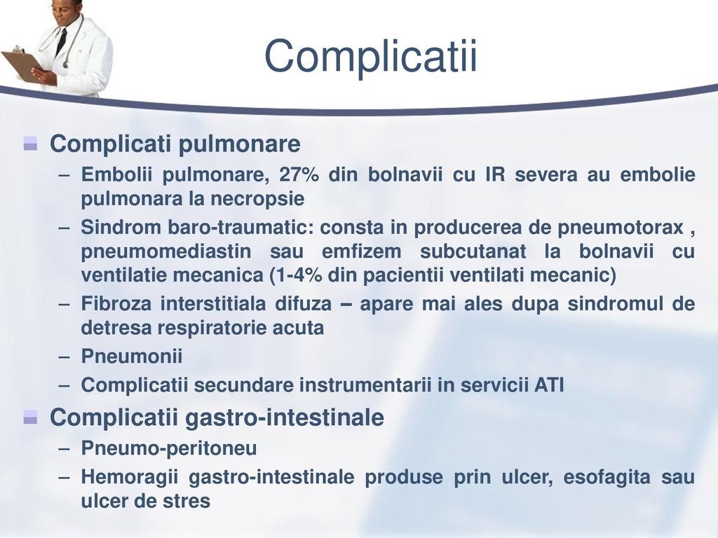 Complicatii Complicati pulmonare Complicatii gastro-intestinale