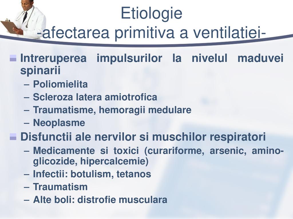 Etiologie -afectarea primitiva a ventilatiei-