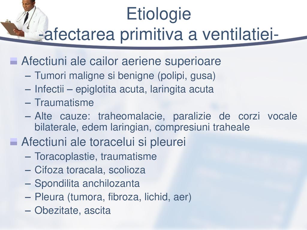 Etiologie -afectarea primitiva a ventilatiei-