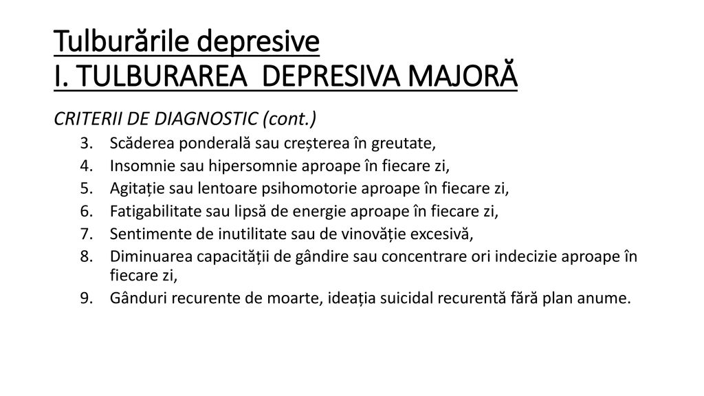Tulburările depresive I. TULBURAREA DEPRESIVA MAJORĂ