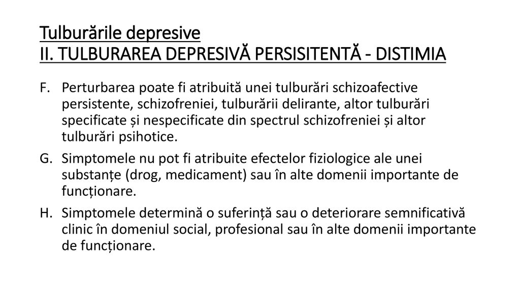 Tulburările depresive II. TULBURAREA DEPRESIVĂ PERSISITENTĂ - DISTIMIA