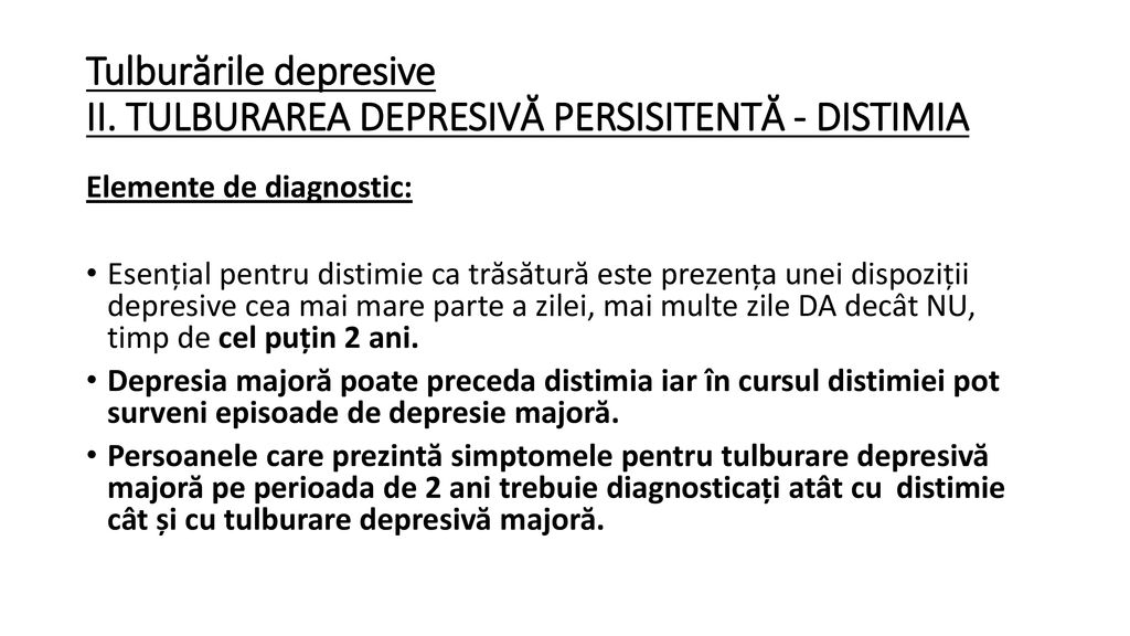 Tulburările depresive II. TULBURAREA DEPRESIVĂ PERSISITENTĂ - DISTIMIA
