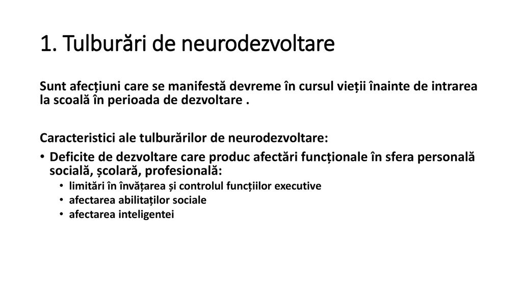 1. Tulburări de neurodezvoltare