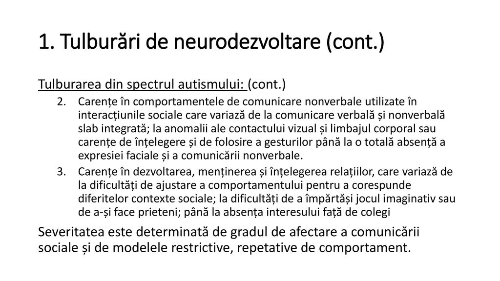 1. Tulburări de neurodezvoltare (cont.)