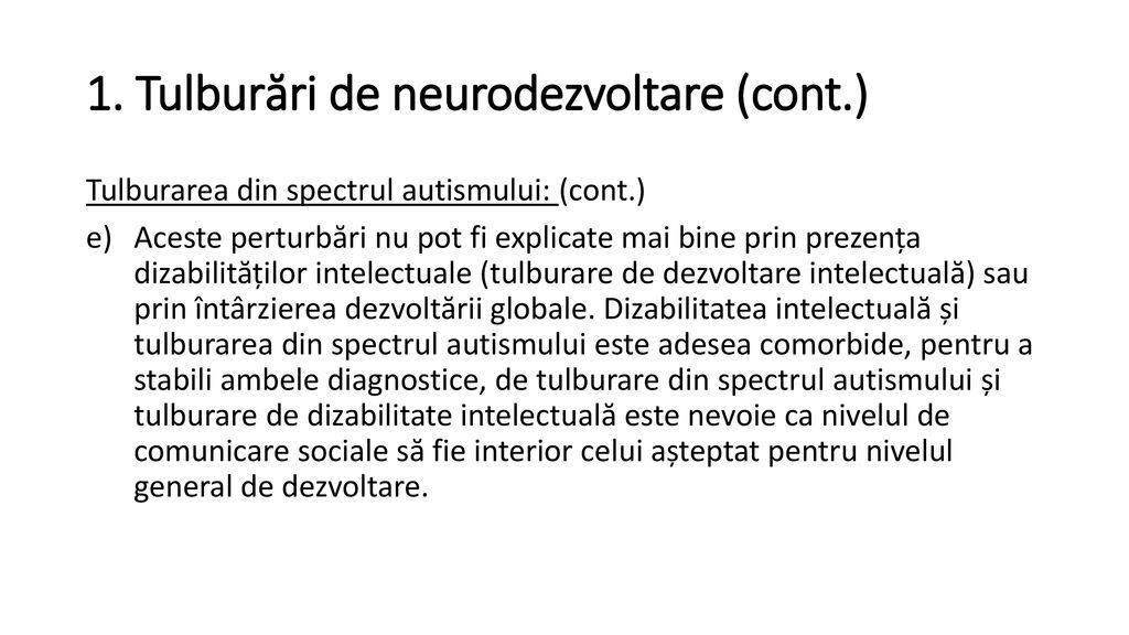 1. Tulburări de neurodezvoltare (cont.)