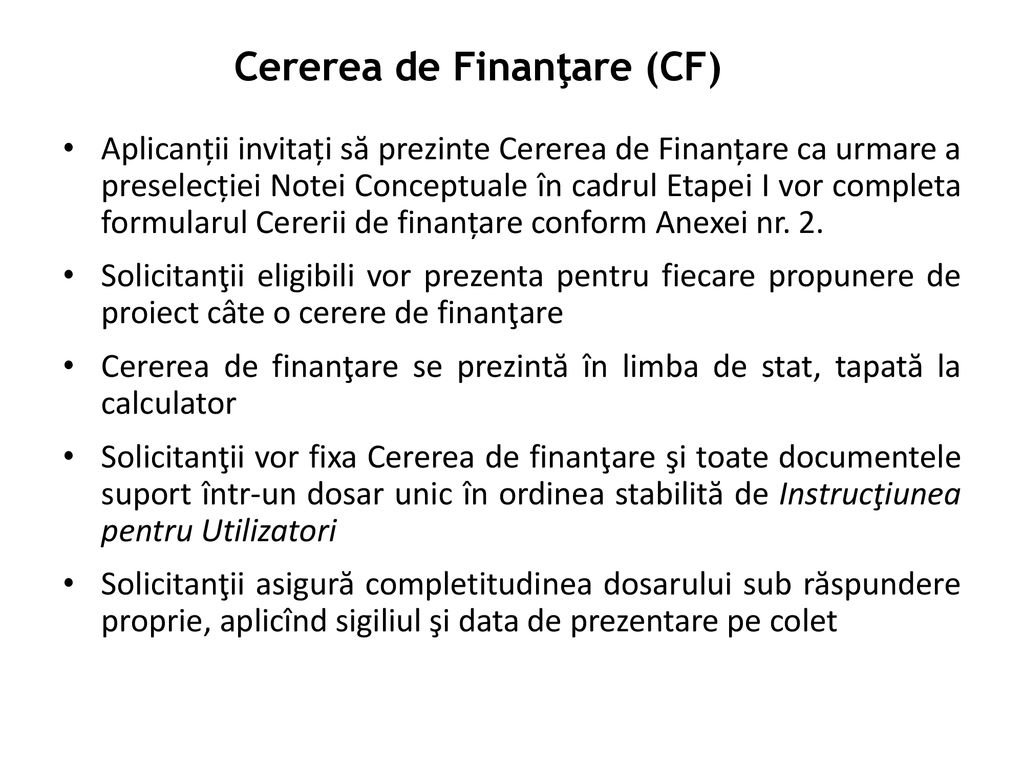 Cererea de Finanţare (CF)