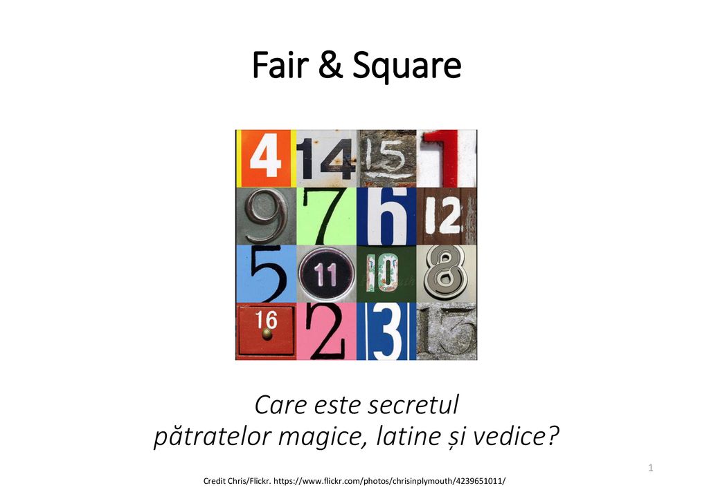 Fair & Square Care este secretul pătratelor magice, latine și vedice