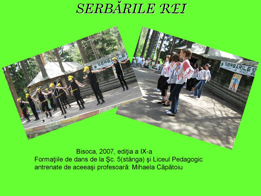 SERBĂRILE REI Bisoca, 2007, ediţia a IX-a