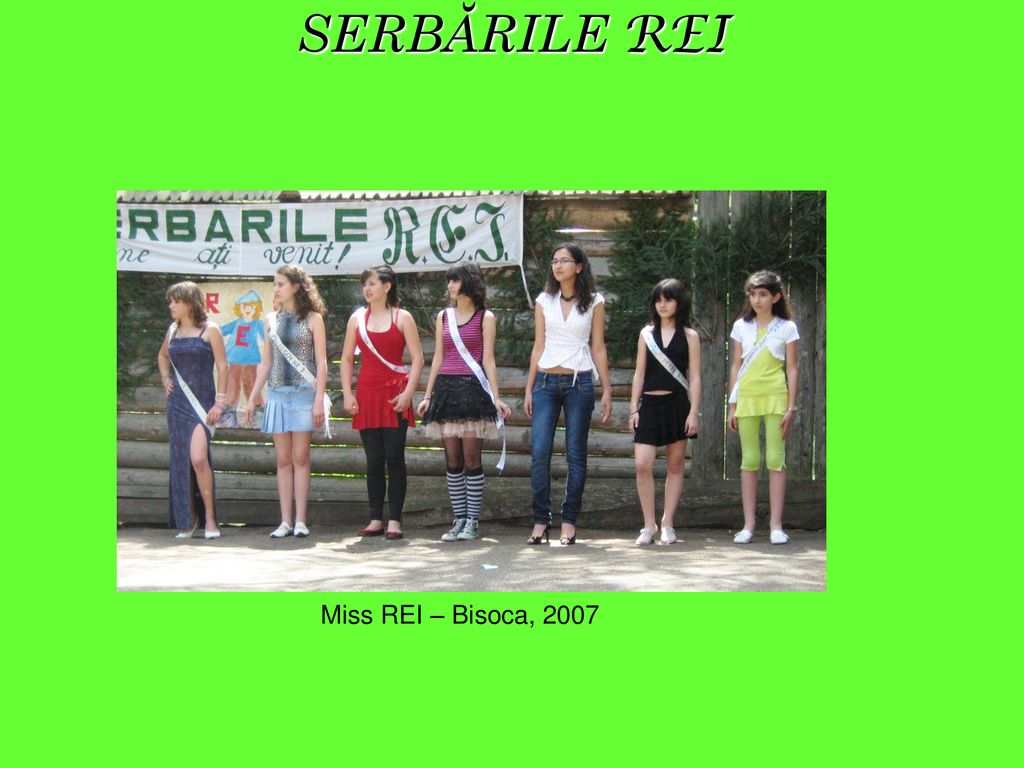 SERBĂRILE REI Miss REI – Bisoca, 2007
