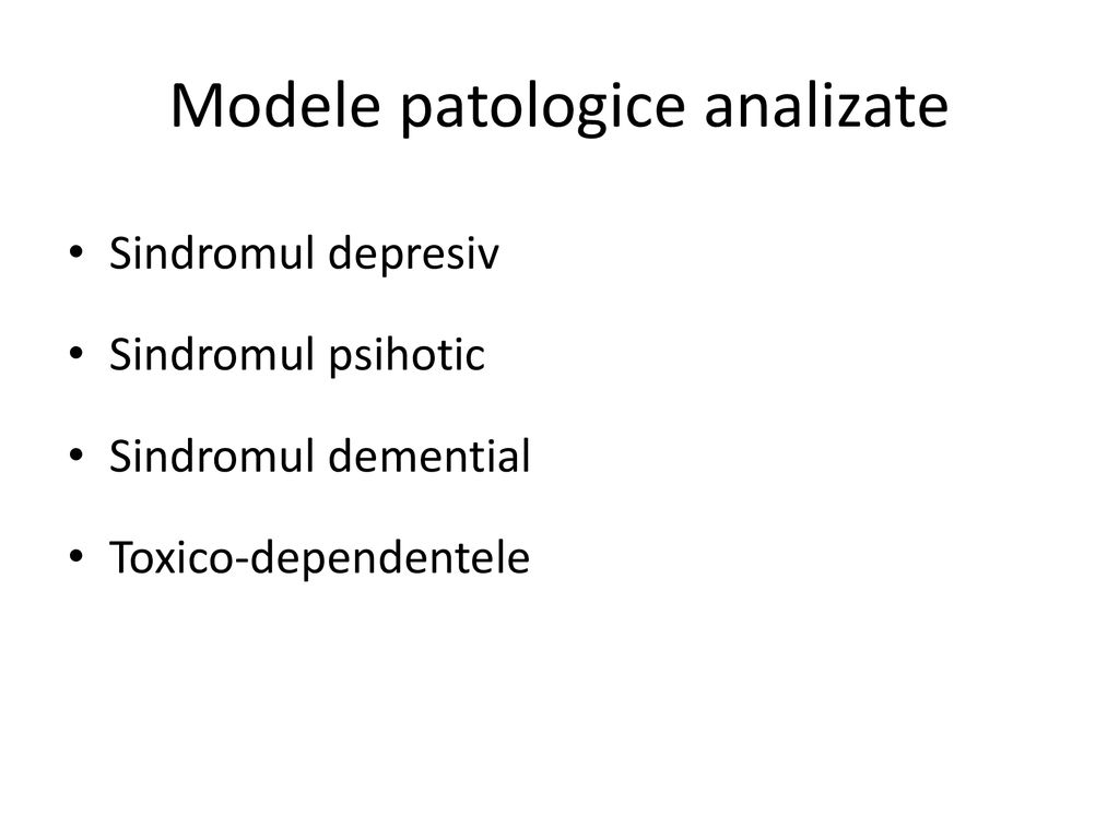 Modele patologice analizate