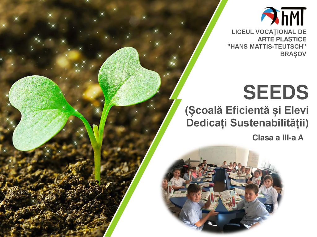 SEEDS (Școală Eficientă și Elevi Dedicați Sustenabilității)