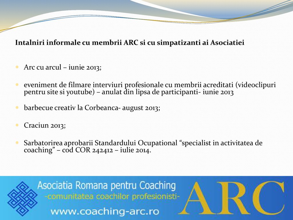 Intalniri informale cu membrii ARC si cu simpatizanti ai Asociatiei