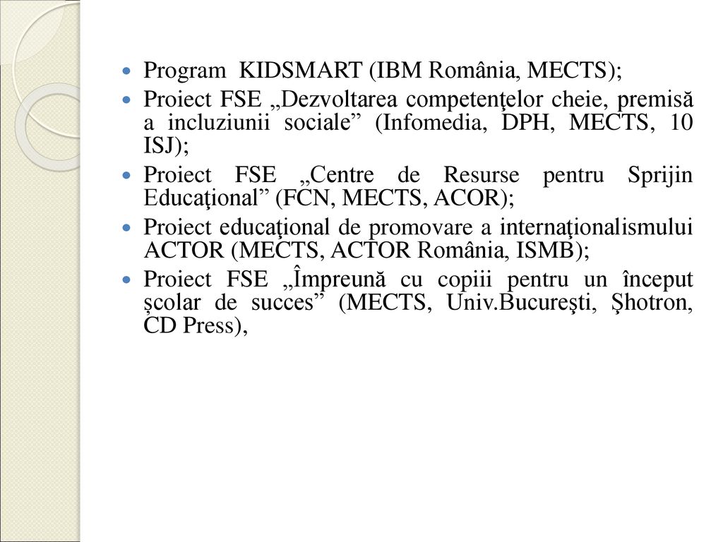 Program KIDSMART (IBM România, MECTS);