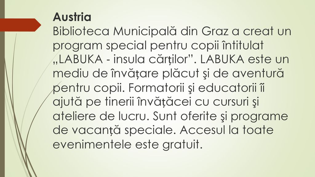 Austria Biblioteca Municipală din Graz a creat un program special pentru copii întitulat „LABUKA ‐ insula cărților .