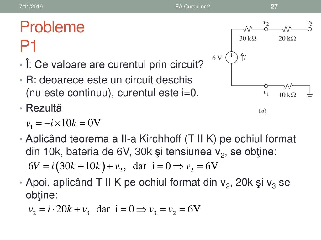 Probleme P1 Î: Ce valoare are curentul prin circuit