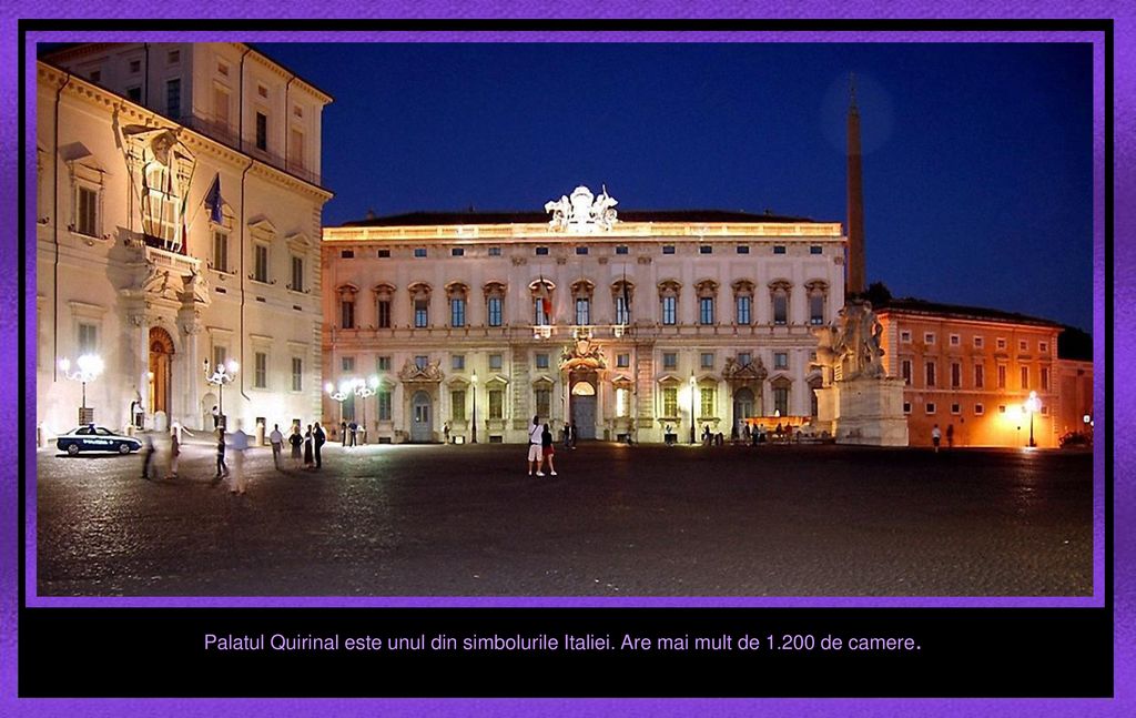 Palatul Quirinal este unul din simbolurile Italiei. Are mai mult de 1