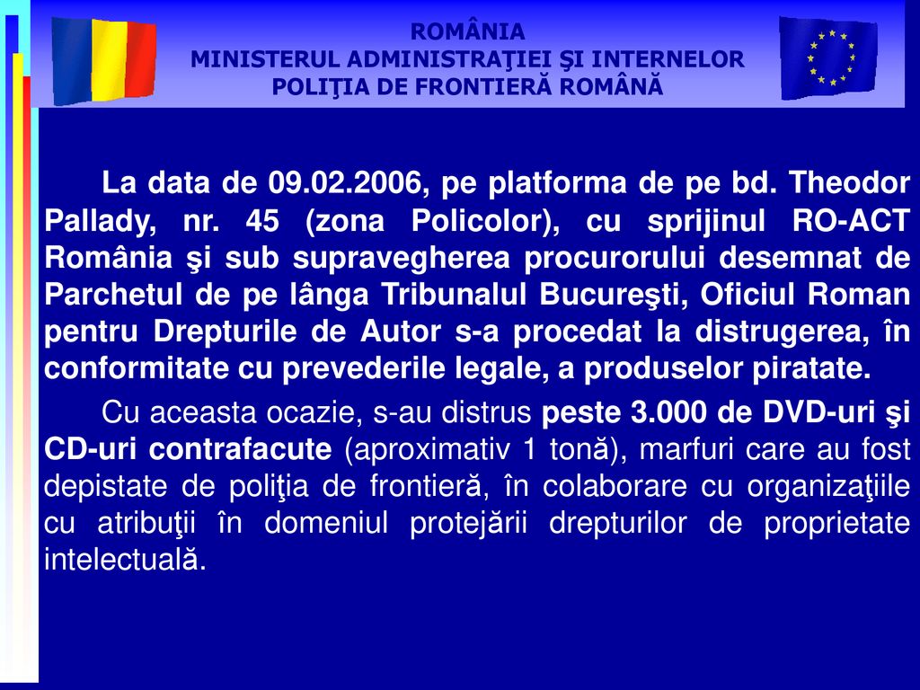 MINISTERUL ADMINISTRAŢIEI ŞI INTERNELOR POLIŢIA DE FRONTIERĂ ROMÂNĂ