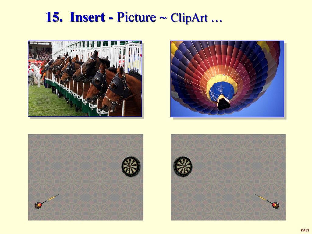 15. Insert - Picture ~ ClipArt …