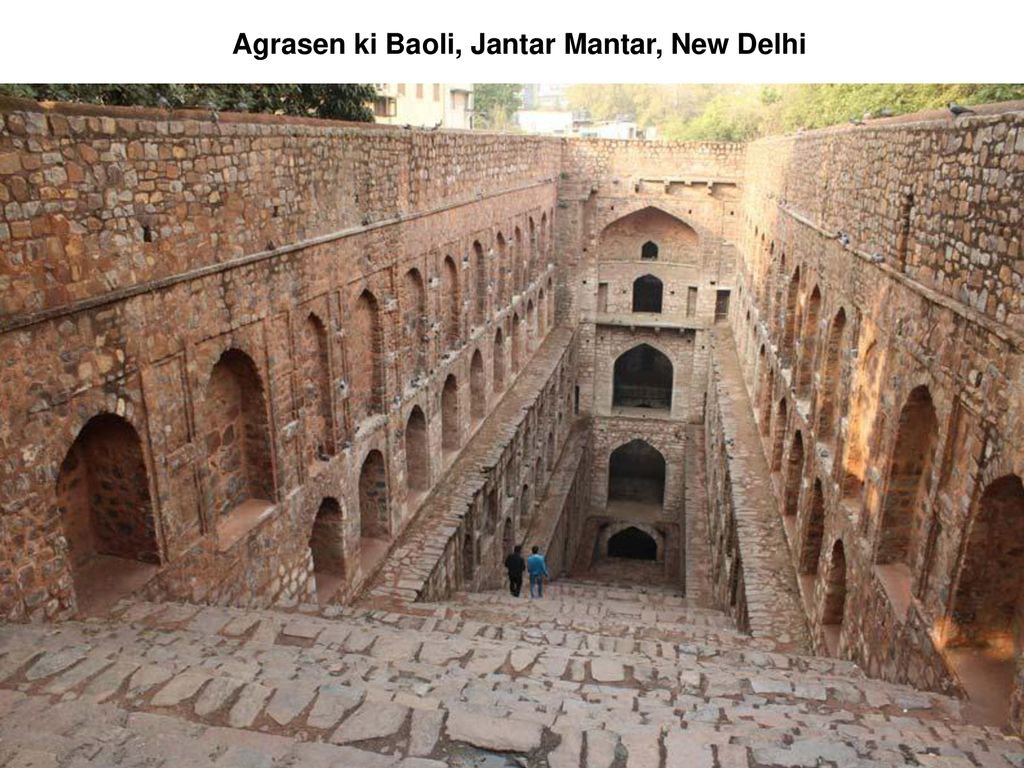 Agrasen ki Baoli, Jantar Mantar, New Delhi