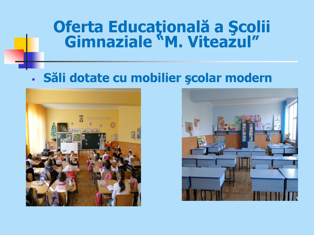 Oferta Educaţională a Şcolii Gimnaziale M. Viteazul