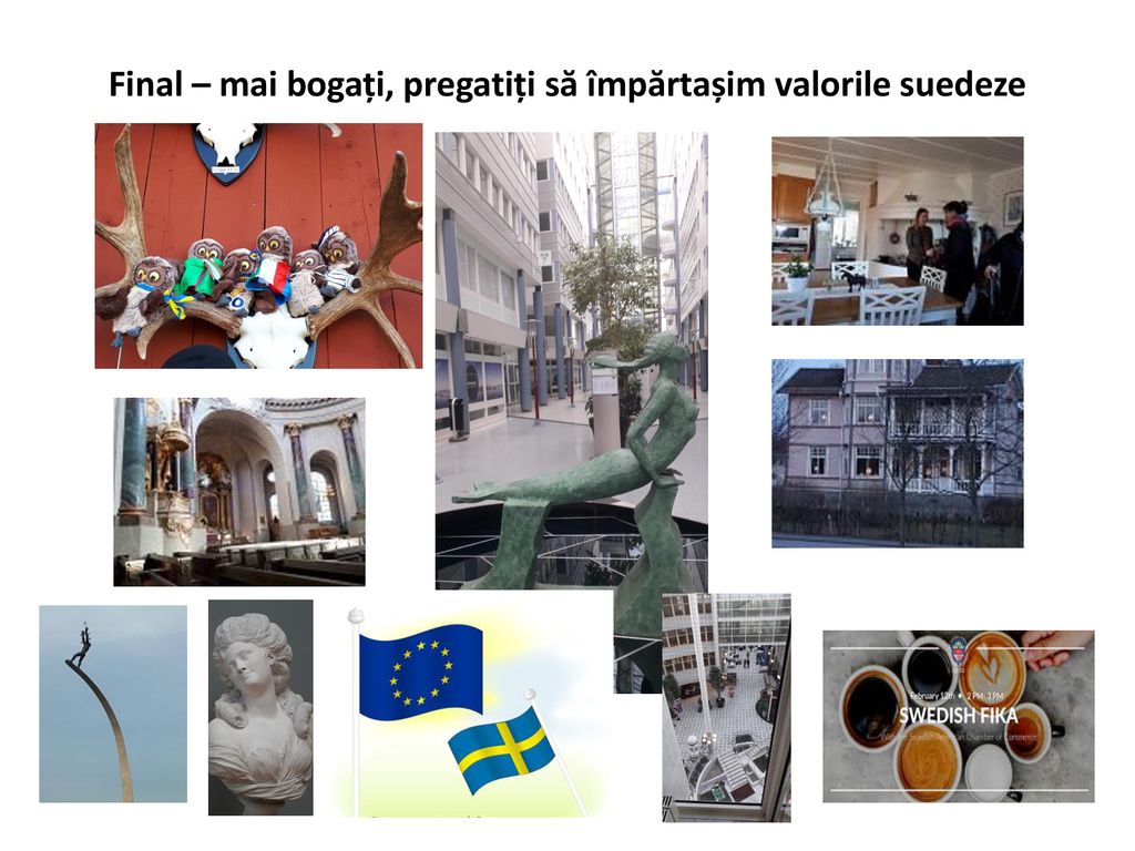 Final – mai bogați, pregatiți să împărtașim valorile suedeze