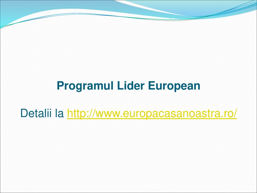 Programul Lider European Detalii la