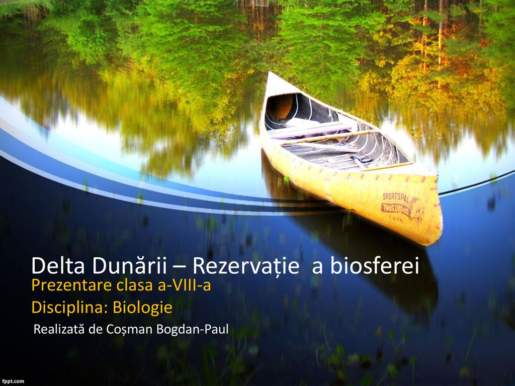 Delta Dunării – Rezervație a biosferei