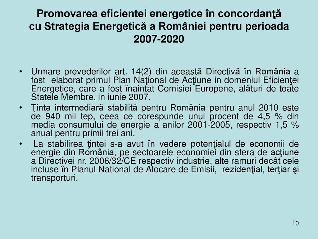 Promovarea eficientei energetice în concordanţă cu Strategia Energetică a României pentru perioada