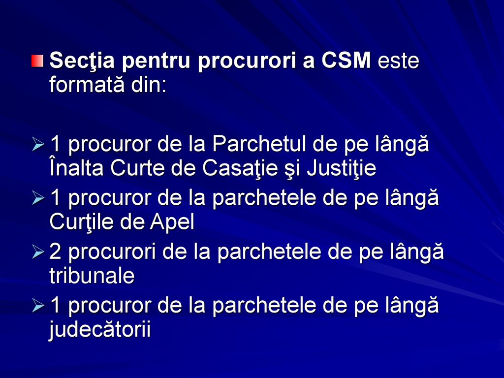 Secţia pentru procurori a CSM este formată din: